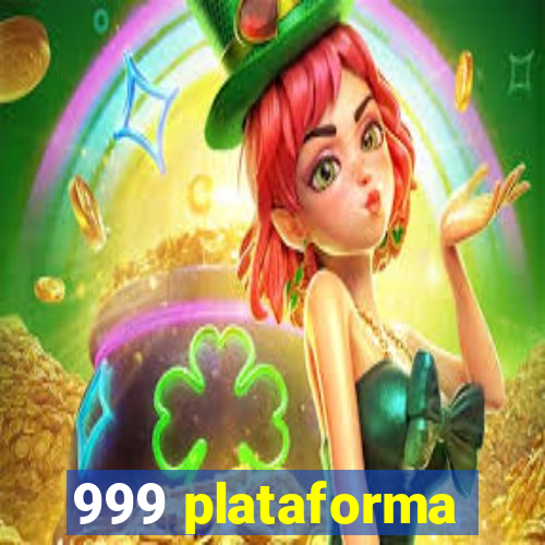 999 plataforma